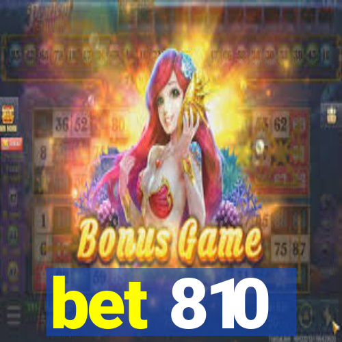 bet 810